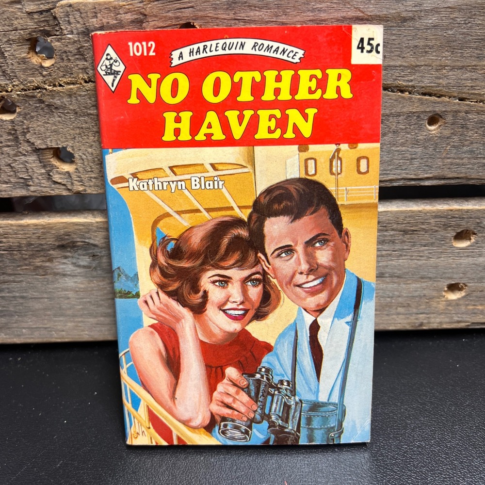 Vintage 1966 Harlequin Romance No Other Haven Kathryn Blair 1012 Paperback Book